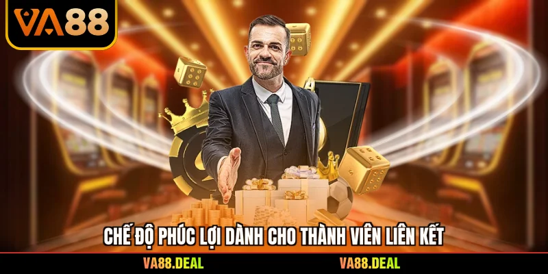 Chế độ phúc lợi dành cho thành viên liên kết