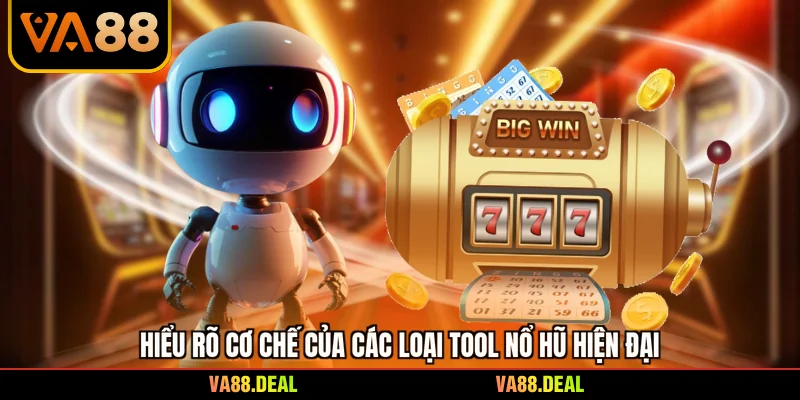 Hiểu rõ cơ chế của các loại tool nổ hũ hiện đại