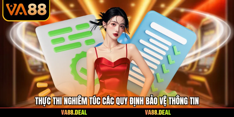 Chính sách bảo mật 4 Thực thi nghiêm túc các quy định bảo vệ thông tin